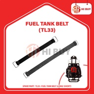 SPARE PART [TL33] BRUSH CUTTER: FUEL TANK BELT (LONG/ SHORT) SPARE PART MESIN RUMPUT TL33 TB33 TB43 