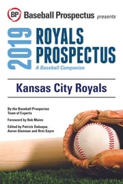 Kansas City Royals 2019 Baseball Prospectus