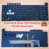 Asus TUF Gaming Keyboard F15 FX506 FX506H FA506 FX506IH FX506HC FA506II F17 FA706 FA706U FX706 FX706