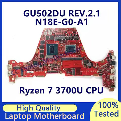 GU502DU REV.2.1 Mainboard For ASUS Laptop Motherboard With Ryzen 7 3700U CPU N18E-G0-A1 GTX1660TI RA
