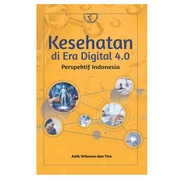 Health In The Digital Era 4.0 Indonesian Perspective – Wibowo Brothers And Teams