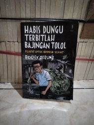 Buku Habis Dungu Terbitlah bajingan  . Rocky Gerung
