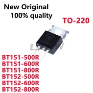 5/PCS New Original BT151-500R BT151-600R BT151-800R BT152-500R BT152-600R BT152-800R TO-220 thyristo