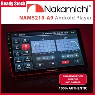 [JIMAT KINGS] Nakamichi NAM5210-A9 9.0" New Model IPS TOUCH SCREEN Android Player 2RAM+32GB | NAM 52