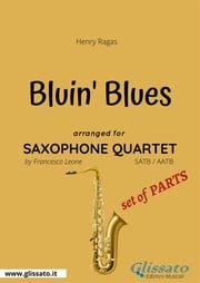 Bluin' The Blues - Saxophone Quartet set of PARTS Francesco Leone