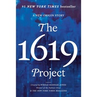 The 1619 Project: A New Origin Story [Paperback] by Nikole Hannah-Jones