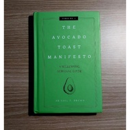 THE AVOCADO TOAST MANIFESTO: A Millenial Survival Guide by Abigail F. Brown (Hardcover)