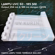 Lampu Sparepart UVC60 - 185nm OZON