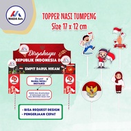 Topper 17 Agustus / Tumpeng Kemerdekaan HUT RI/ Topper Custom Kemerdekaan 1/ Topper Tumpeng Kemerdek