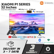 【READY STOCKS】Xiaomi 32-Inch P1 Smart Android TV with Netflix Google Playstore Built In | Digital TV | 3 Year Warranty
