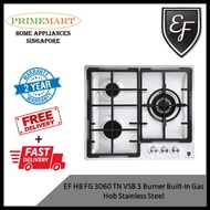 EF HB FG 3060 TN VSB 3 Burner Built-In Gas Hob Stainless Steel *2 YEARS LOCAL WARRANTY