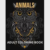 Animals Adult Coloring Book: Stressless Coloring Book - Adult Coloring Book Stress Relief - Adult Coloring Designs Stress