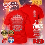 Tshirt / Jersey Liverpool FC Lyric Song YNWA RED Edt Super Premium Available big size 4XL 5XL Baju Bola mo salah