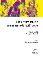 Dos lecturas sobre el pensamiento de Judith Butler Magdalena De Santo