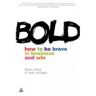 bold how to be brave in business and win Smith, Shaun