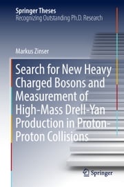 Search for New Heavy Charged Bosons and Measurement of High-Mass Drell-Yan Production in Proton—Proton Collisions Markus Zinser