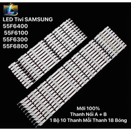 LED TV SAMSUNG 55F6400 / 55F6100 / 55F6300 / 55F6800 Set of 10 Bars Each Bar 18 Bulbs