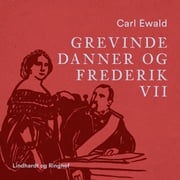 Grevinde Danner og Frederik VII Carl Ewald