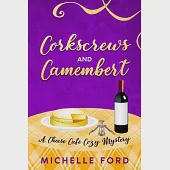 Corkscrews and Camembert