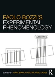 Paolo Bozzi’s Experimental Phenomenology Ivana Bianchi