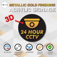 3D 24 HOURS CCTV METALLIC GOLD FINISHING SIGNAGE | ACRYLIC SECURITY SIGN | SCHOOL, RESTAURANT & SHOP