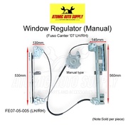 MITSUBISHI FUSO CANTER '07 MANUAL WINDOW REGULATOR (LH/RH) - FE07-05-005 (SOLD PER PIECE)