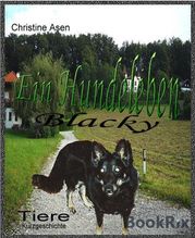 Blacky - Ein Hundeleben Christine Asen