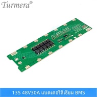 Turmera 13S 48V 30A BMS แบตเตอรี่ลิเธียมแบตเตอรี่จุดเชื่อมโดยตรงใช้ 48V 52V หรือ E-scooter แบตเตอรี่