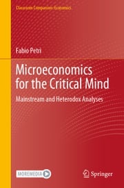 Microeconomics for the Critical Mind Fabio Petri