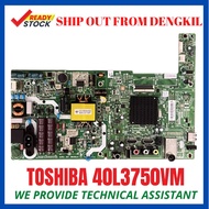 Toshiba 40L3750VM Aio Board Powerboard Mainboard Power Supply Board Original Ready Stock