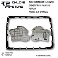 T2 NISSAN NAVARA NEW NP300 D23 RE7R01 AUTO TRANSMISSION SET AUTO FILTER SET ATF