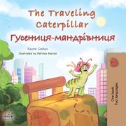 The traveling caterpillar (English Ukrainian) KidKiddos Books