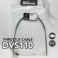DEMAK DVS110 THROTTLE CABLE DVS 110 (S)