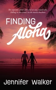 Finding Aloha Jennifer Walker
