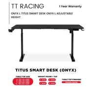 TT RACING-TITUS SMART DESK ONYX L-160 X 80 X 1.8CM
