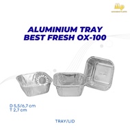 ALUMINUM TRAY BEST FRESH OX-100 ALUMINUM TRAY/ ALUMINUM TRAY CONTAINER/ @10 PCS