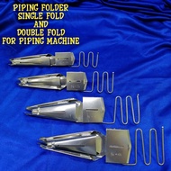 PIPING FOLDER FOR PIPING MACHINE TYPE: SINGLE FOLD AND DOUBLE FOLD