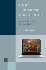 Library Technology and Digital Resources Marie Keen Shaw