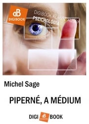 Piperné, a médium Michel Sage