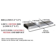 [1.2MM+/- (THICKNESS)] - [2" X 3"] [BUY 6M --> CUT TO 3PC 2M] RECTANGULAR HOLLOW COLD ROLLED / MILD 