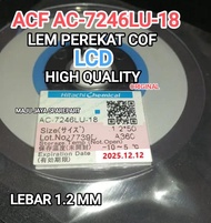 Acf ac-7246lu 18 Lem Acf bonding Lem LCD Perekat lcd dan Cof Lem cof