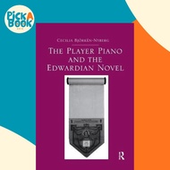 [100% Original Books] - The Player Piano and the Edwardian Novel by Cecilia Bjorken-Nyberg (UK editi