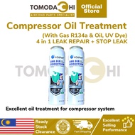 TOMODACHI  Aircond Compressor Oil Treatment With Gas R134a  UV Dye 4 in 1 LEAK REPAIR  STOP LEAK Aircon Treatment Kereta