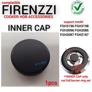 Cooker Hob Inner Cap For Firenzzi FGH3196 | FGH3096 | FGH3198 | FGH2086 | FGH2087 | FGH2187