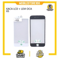 LCD GLASS + OCA GLUE 6S Original