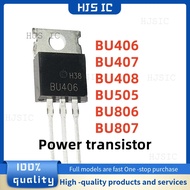 1-5PCS BU406 BU407 BU408 BU505 BU806 BU807 TO-220 Power transistor MOS field effect tube