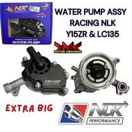 WATER PUMP ASSY Y15ZR LC135 RACING NLK EXTRA BIG Y15 LC135 LCV8