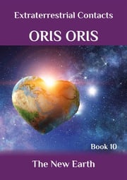 Book 10. «The New Earth» Oris Oris