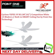 Cyclone VSPEC-IV RS (48"/62") Competition White (5 Blades) // Built-in SMART Ceiling Fan by Point On
