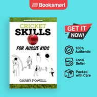 Cricket Skills For Aussie Kids - Paperback - English - 9781925308976